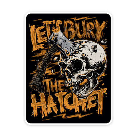 Let's Bury the Hatchet Mini Decal / Sticker